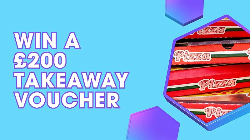 Win a £200 takeaway voucher