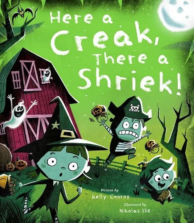 Win Here a Creak There a Shriek! by Kelly Conroy