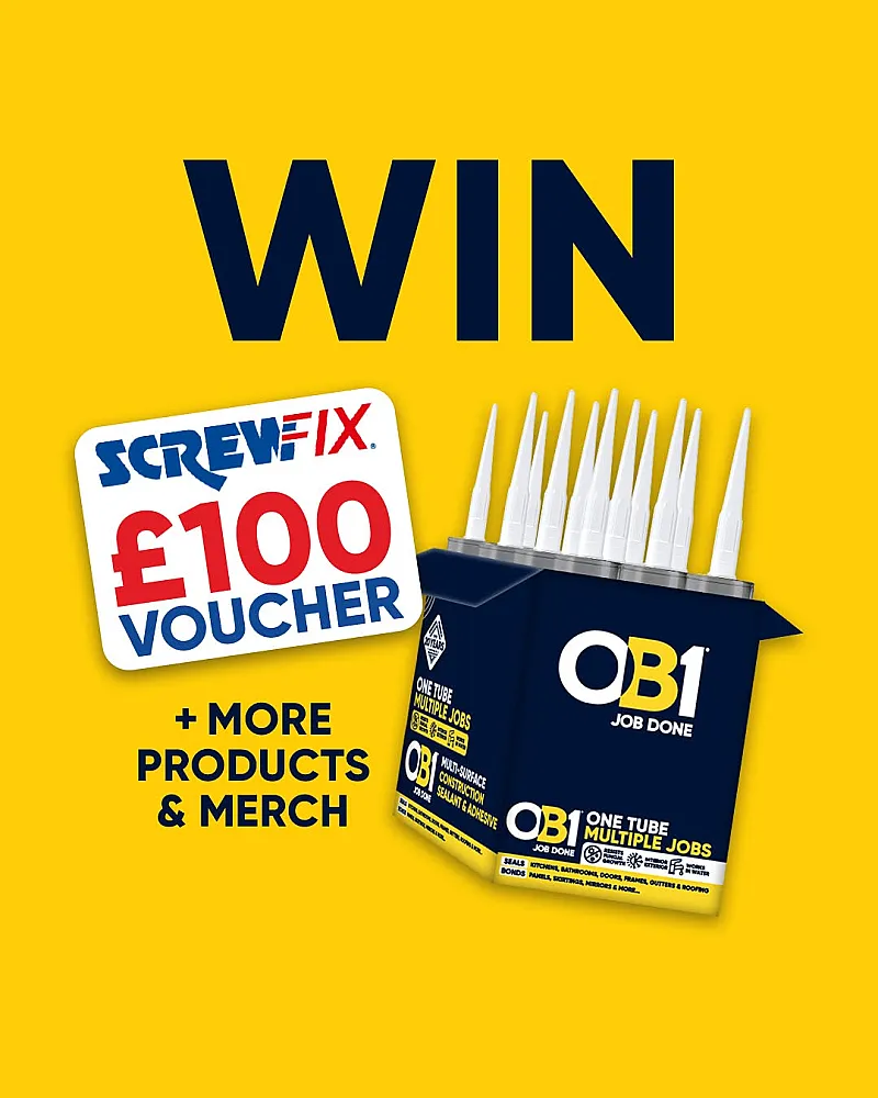Win a Full Box of OB1 Sealant & Adhesive plus a £100 Screwfix Voucher
