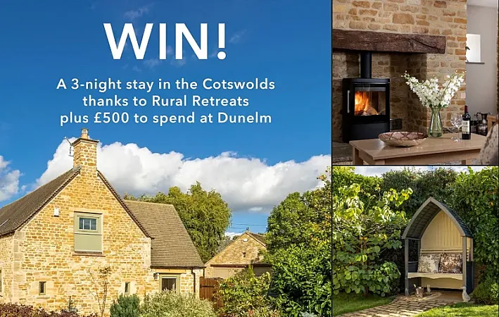 Win a 3-night Stay in the Cotswolds & a £500 Dunelm Voucher!