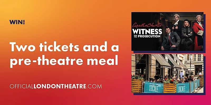 Win Tickets to Agatha Christie’s Witness for the Prosecution and a Pre-Theatre Meal