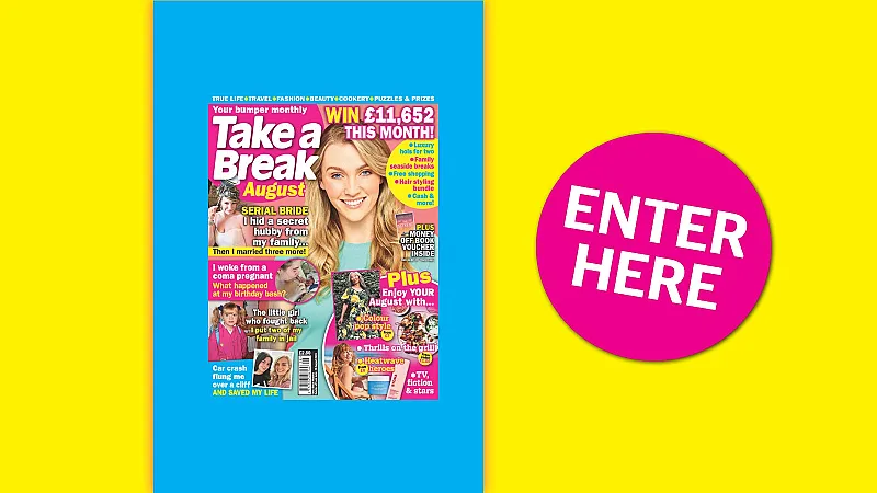 Win cash prizes and vouchers in the August Take a Break Competition