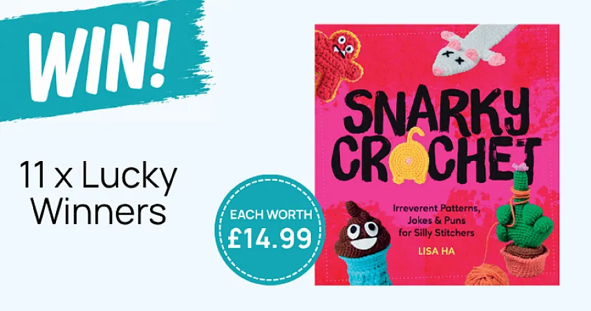 Win 1 of 11 Copies of Snarky Crochet!