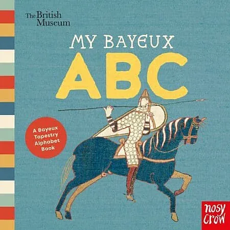 Win a copy of British Museum: My Bayeux ABC