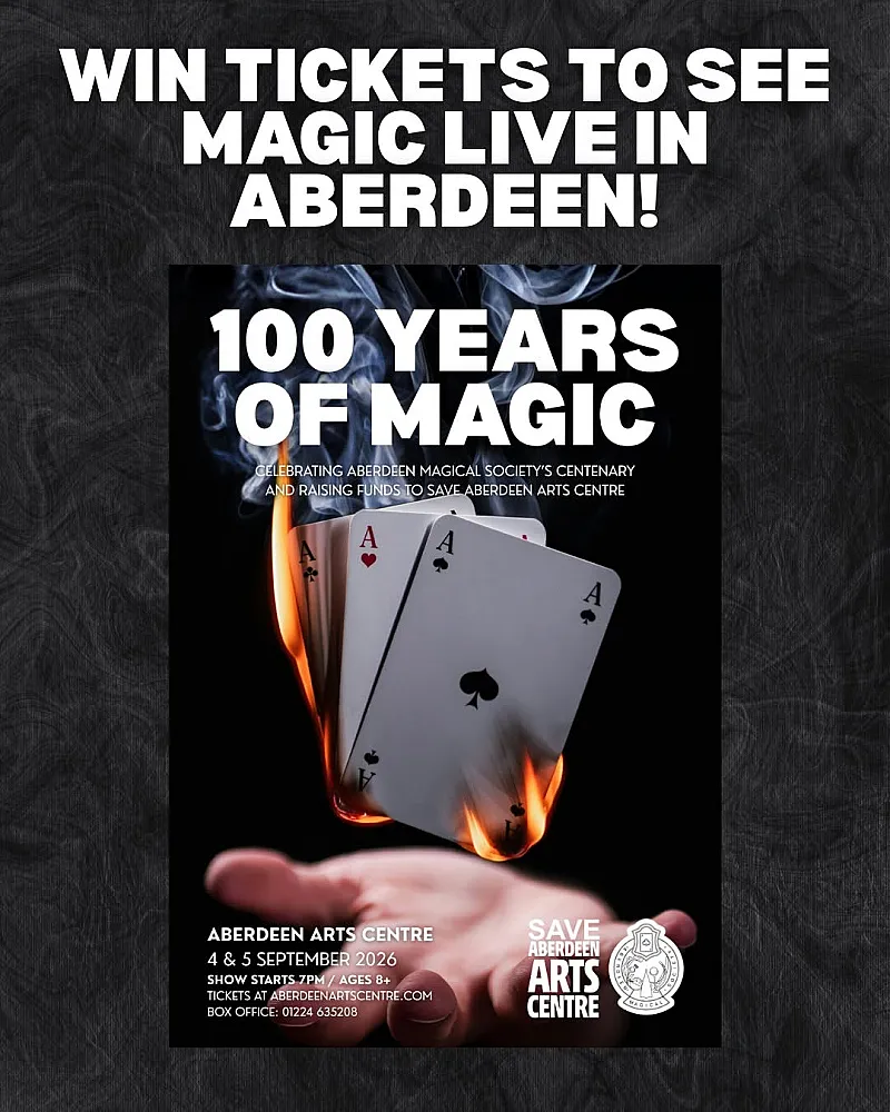 Win 2 Tickets to 100 Years of Magic at Aberdeen Arts Centre