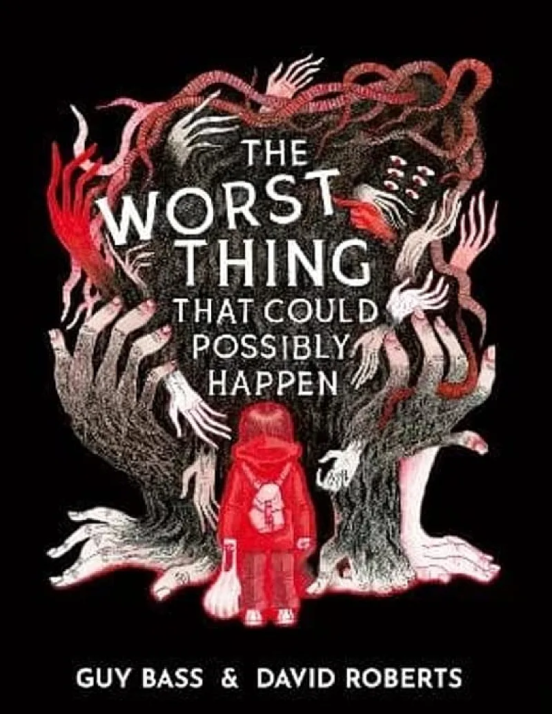 Win The Worst Thing That Could Possibly Happen by Guy Bass, David Roberts