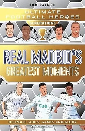 Win Ultimate Football Heroes Generations: Real Madrid's Greatest Moments