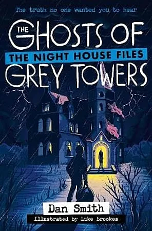 Prize image for Win The Ghosts of Grey Towers by Dan Smith, Luke Brookes
