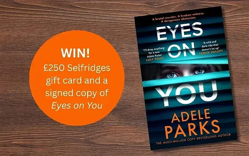 Win a £250 Selfridges Voucher and a Copy of Eyes on You