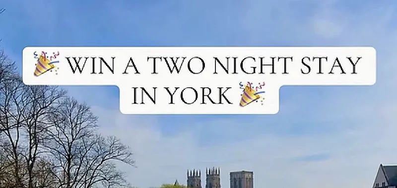 Win a 2 night break in York