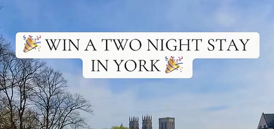 Win a 2 night break in York