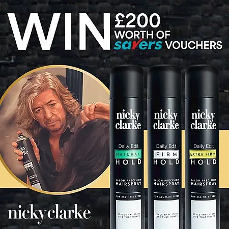 Prize image for Win £200 worth of Savers Vouchers & Nicky Clarke Hairsprays!