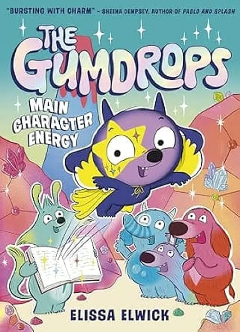 Win the Gumdrops: Main Character Energy by Elissa Elwick
