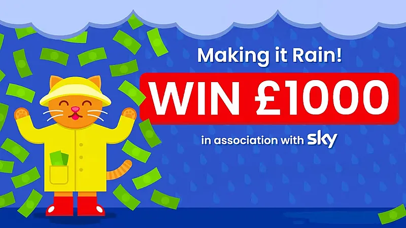Win £1,000 with Sky's Making It Rain