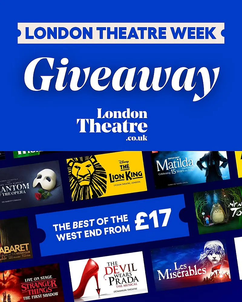 Win a £100 voucher to be used on theatre tickets